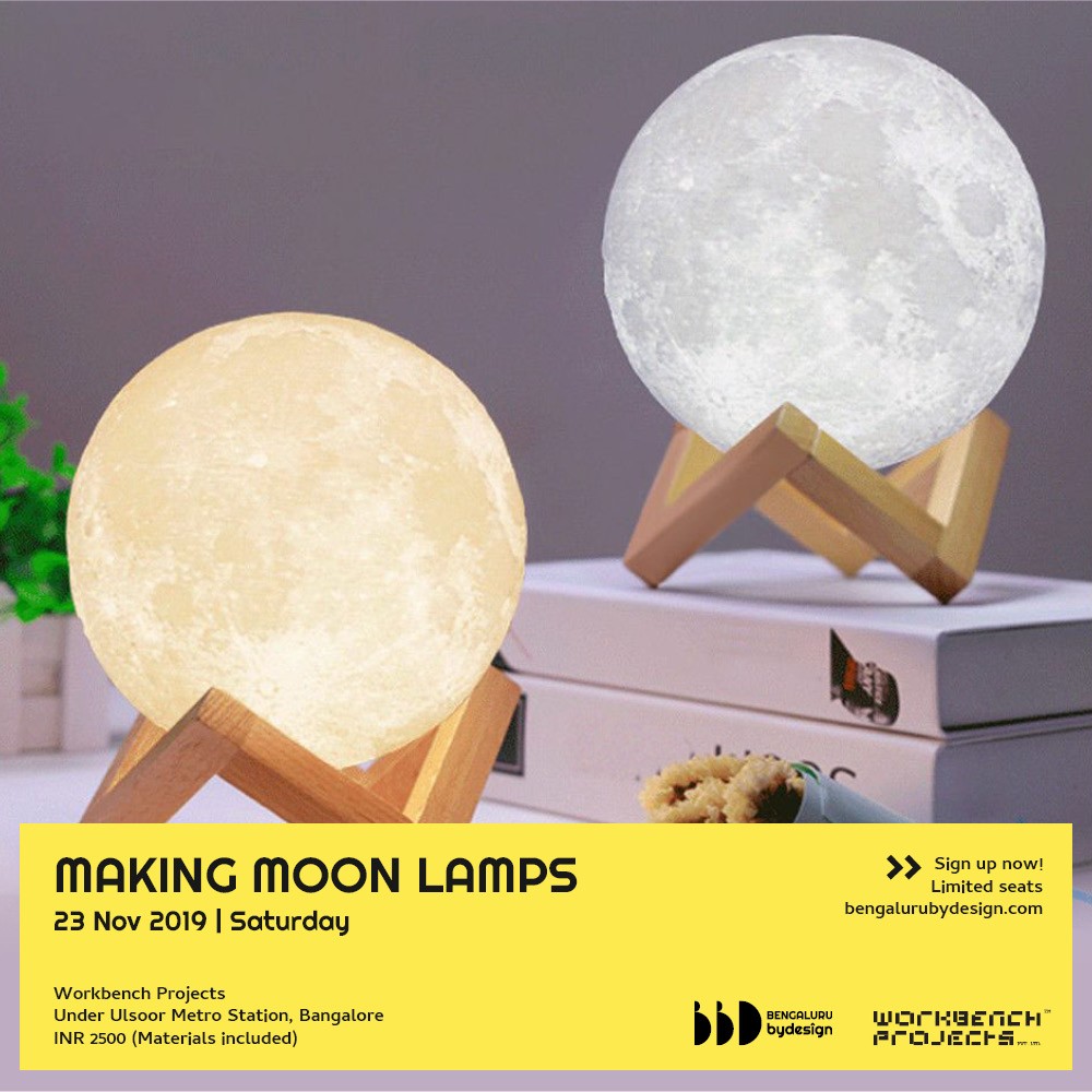 Making Moon Lamps Workshop for Night Lovers & Makers at Workbench Projects on 23rd Nov, 9AM to 6PM.